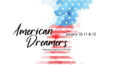 Red white and blue graphic that reads American Dreamers